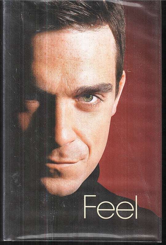 Feel: Robbie Williams - Chris Heath