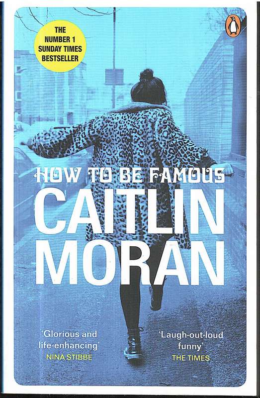 How To Be Famous - Caitlin Moran