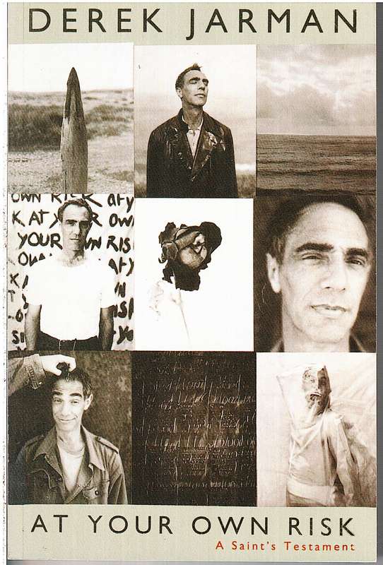 At Your Own Risk: A Saint's Testament - Derek Jarman