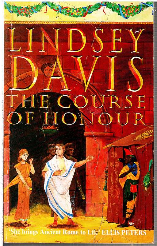 The Course Of Honour (A Marcus Didius Falco Novel) - Lindsey Davis