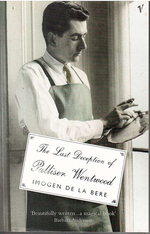The Last Deception of Palliser Wentwood - Imogen de la Bere