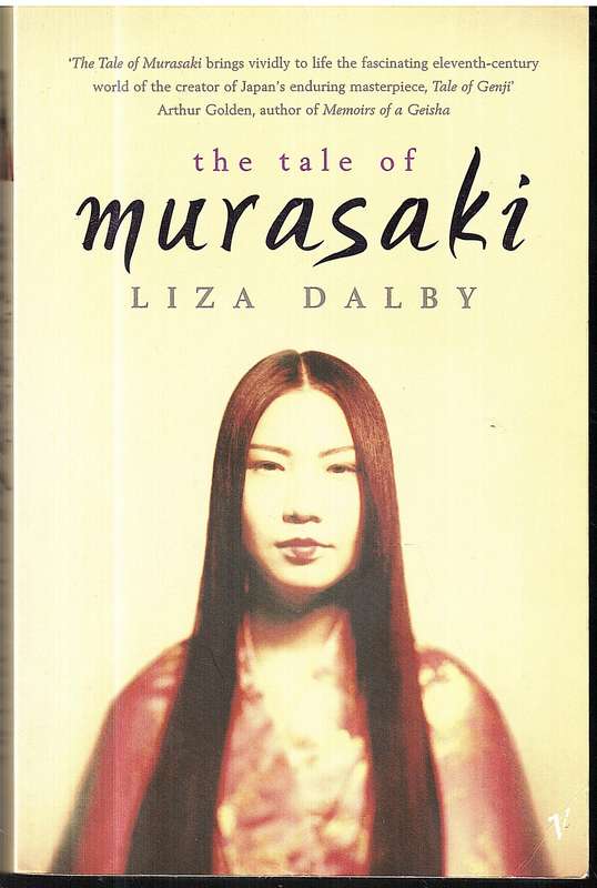 The Tale of Murasaki - Liza Dalby