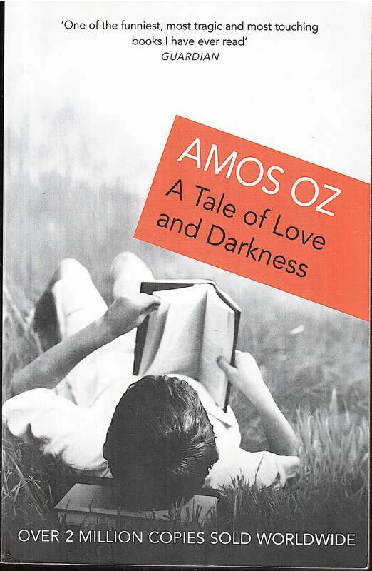 A Tale of Love and Darkness - Amos Oz