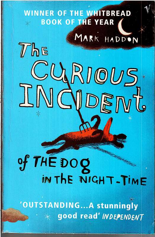 The Curious Incident of the Dog in the Night-Time - Mark Haddon