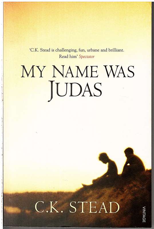 My Name Was Judas - CK Stead