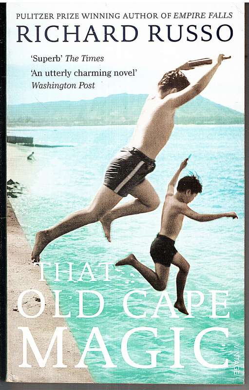 That Old Cape Magic - Richard Russo
