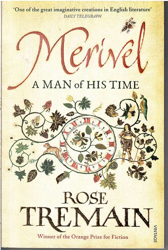 Merivel: A Man of His Time - Rose Tremain