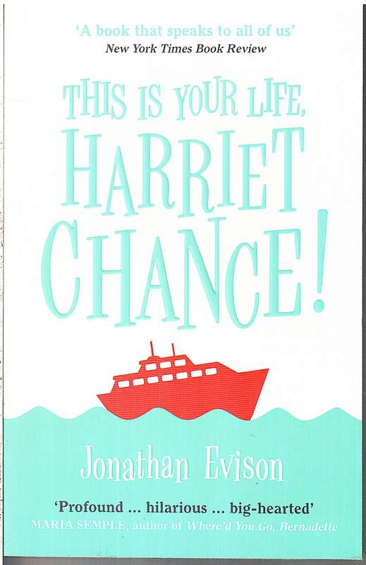 This Is Your Life, Harriet Chance - Jonathan Evison