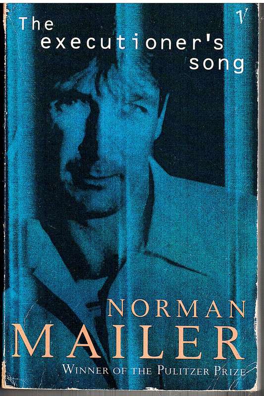 The Executioner's Song - Norman Mailer