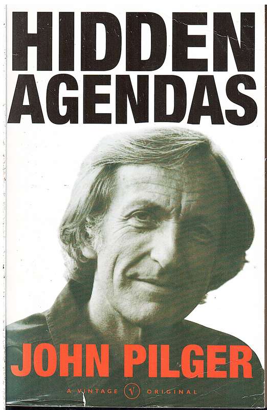 Hidden Agendas - John Pilger