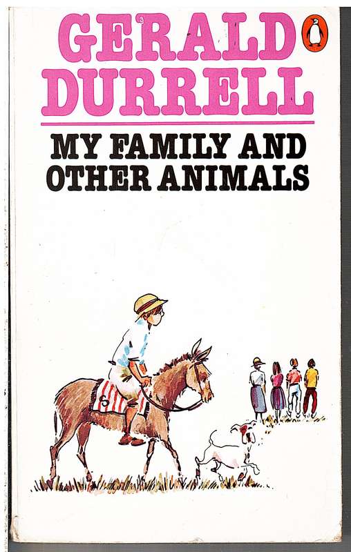 My Family and Other Animals - Gerald Durrell