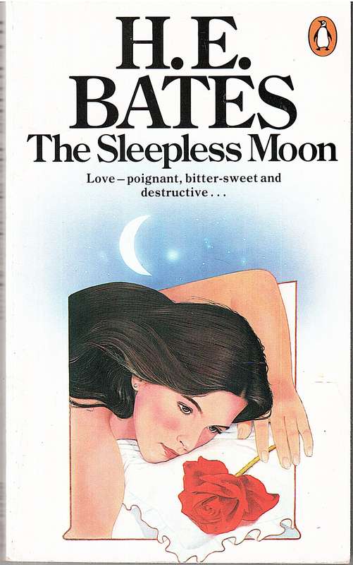 The Sleepless Moon - HE Bates