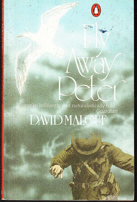 Fly Away Peter - David Malouf