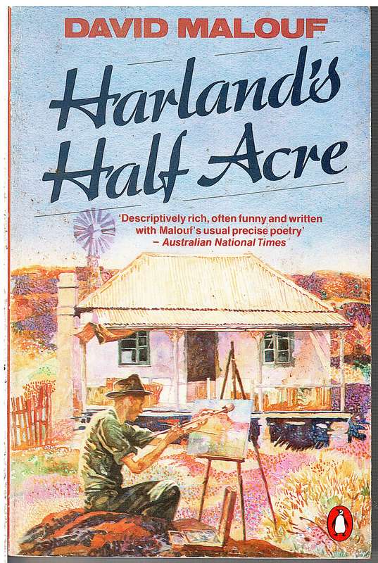 Harland's Half Acre - David Malouf