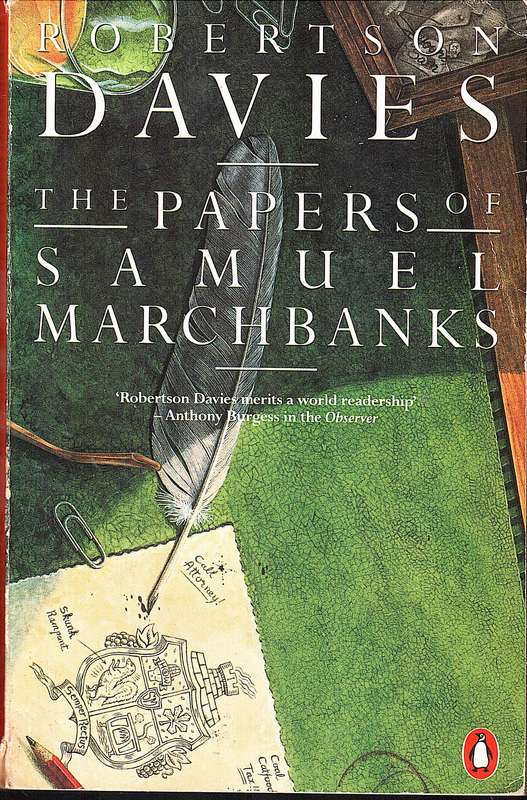 The Papers of Samuel Marchbanks - Robertson Davies