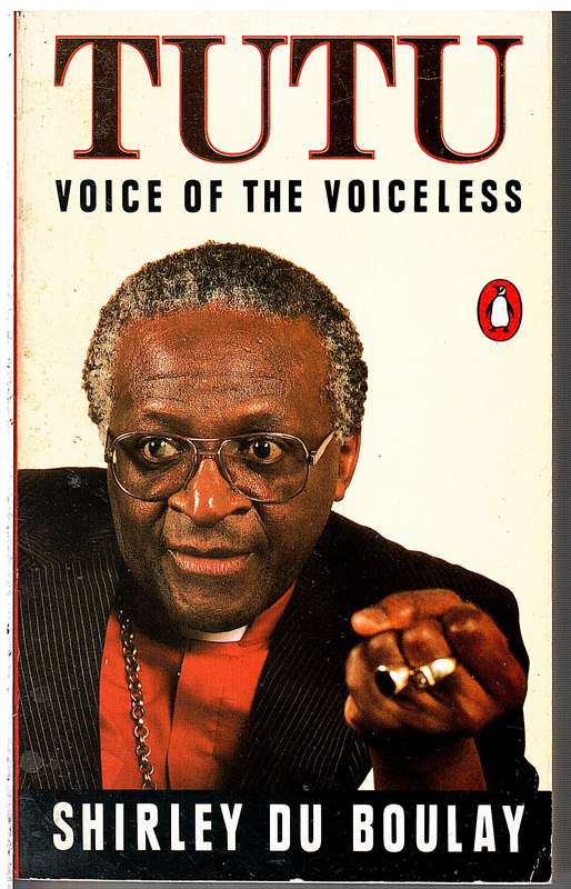 Tutu: The Voice of the Voiceless - Shirley duBoulay