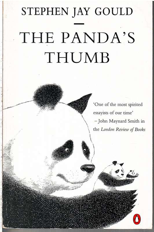 The Panda's Thumb: More Reflections in Natural History - Stephen Jay Gould