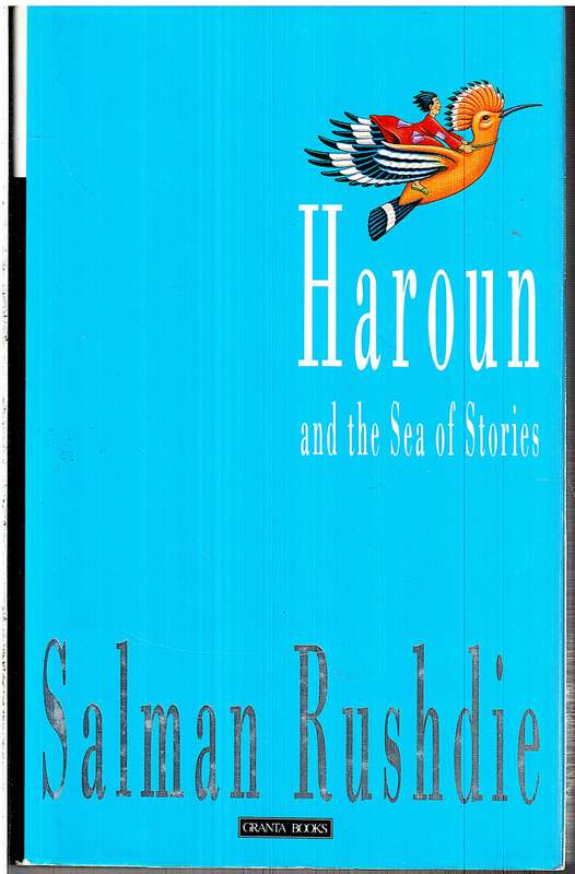 Haroun and the Sea of Stories - Salman Rushdie