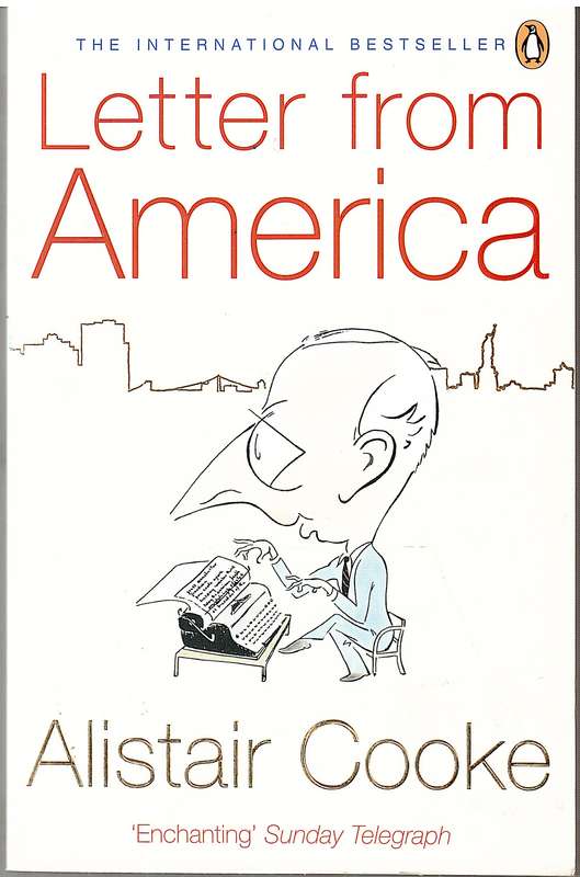 Letter From America - Alistair Cooke