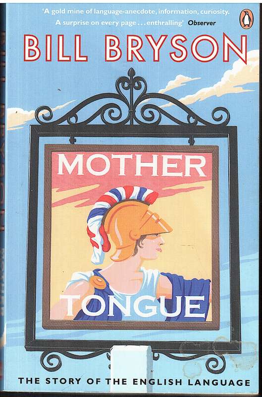 Mother Tongue - Bill Bryson