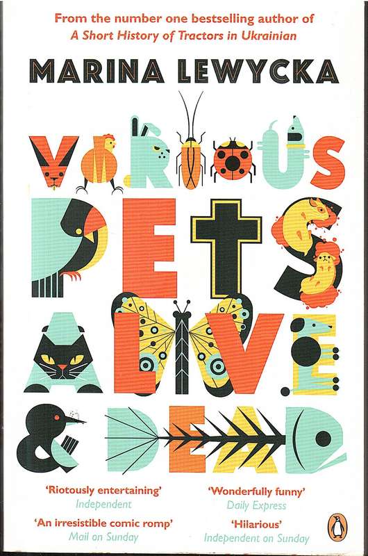 Various Pets Alive and Dead - Marina Lewycka
