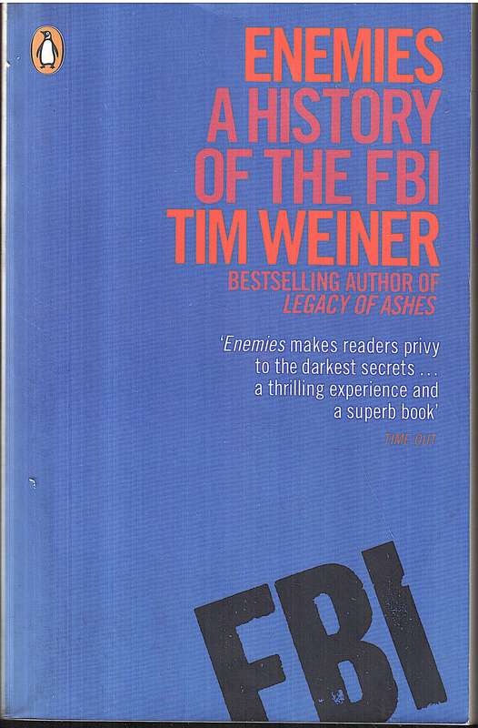Enemies: A History of the FBI - Tim Weiner