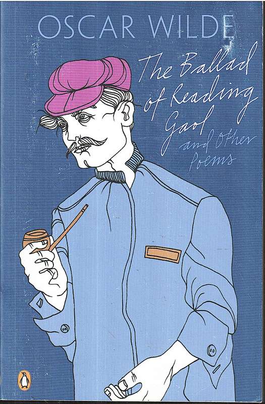 The Ballad of Reading Gaol and Other Poems - Oscar Wilde