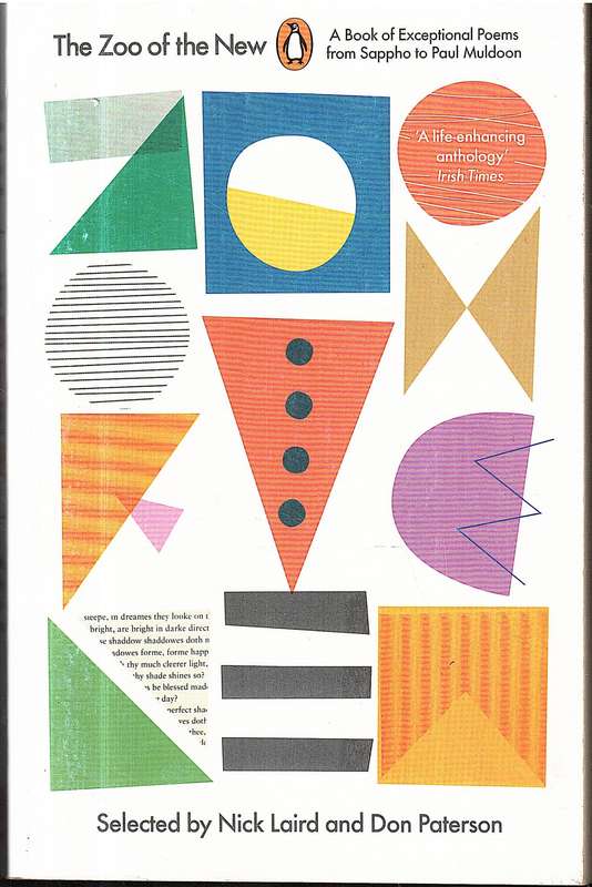 The Zoo of the New: A Book of Exceptionsl Poems from Sappho to Paul Muldoon