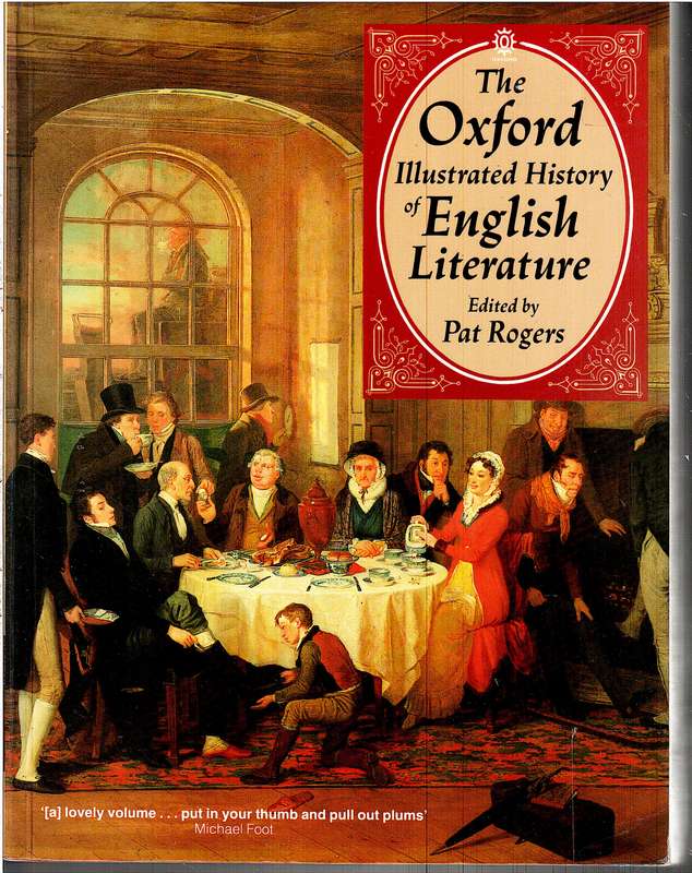 The Oxford Illustrated History of English Literature - Pat Rogers (Ed)