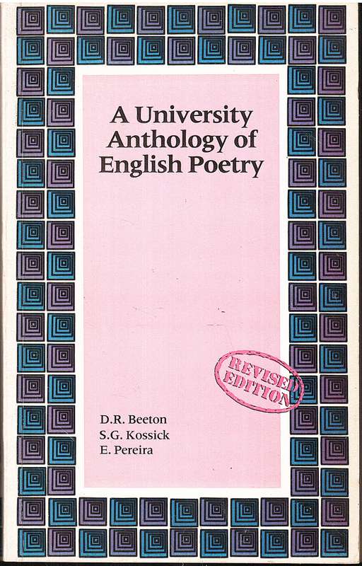 A University Anthology of English Poetry - DR Beeton et al