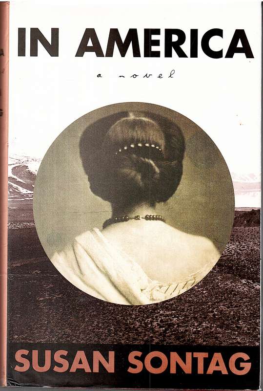 In America (A Novel) - Susan Sontag