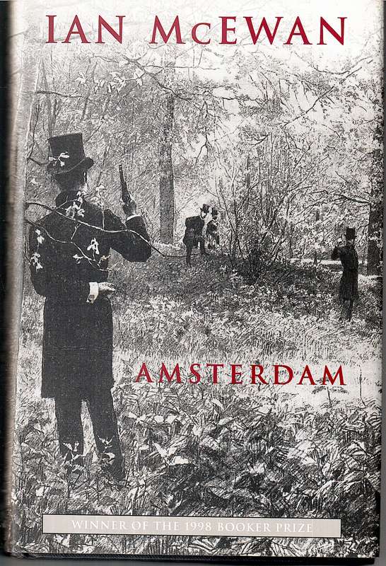 Amsterdam - Ian McEwan [WINNER BOOKER PRIZE 1998]