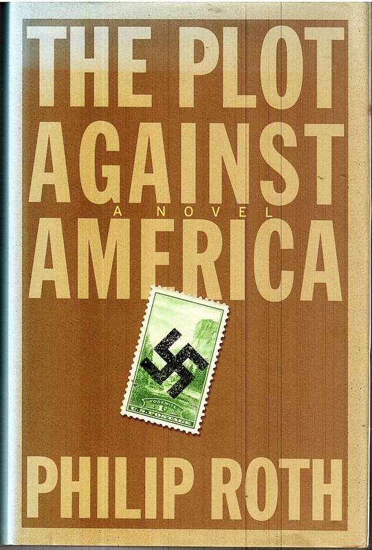 The Plot Against America - Philip Roth