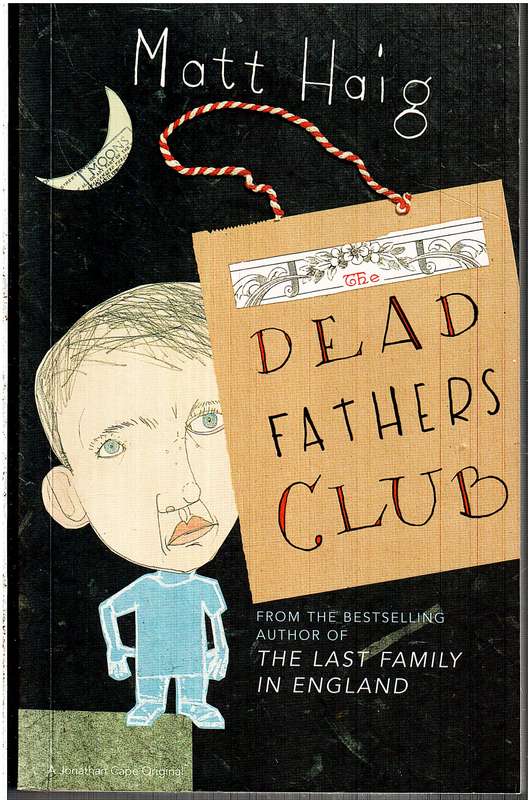 The Dead Fathers Club - Matt Haig