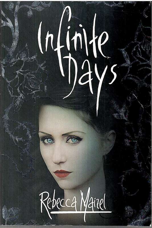 Infinite Days (Vampire Queen 01) - Rebecca Maizel