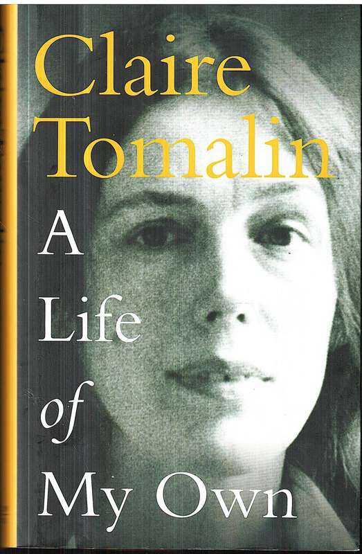 A Life of My Own - Claire Tomalin