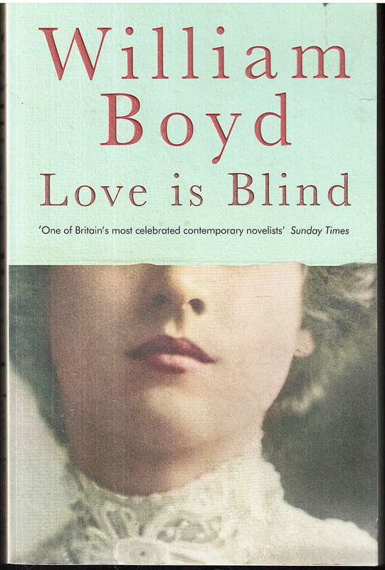 Love is Blind - William Boyd