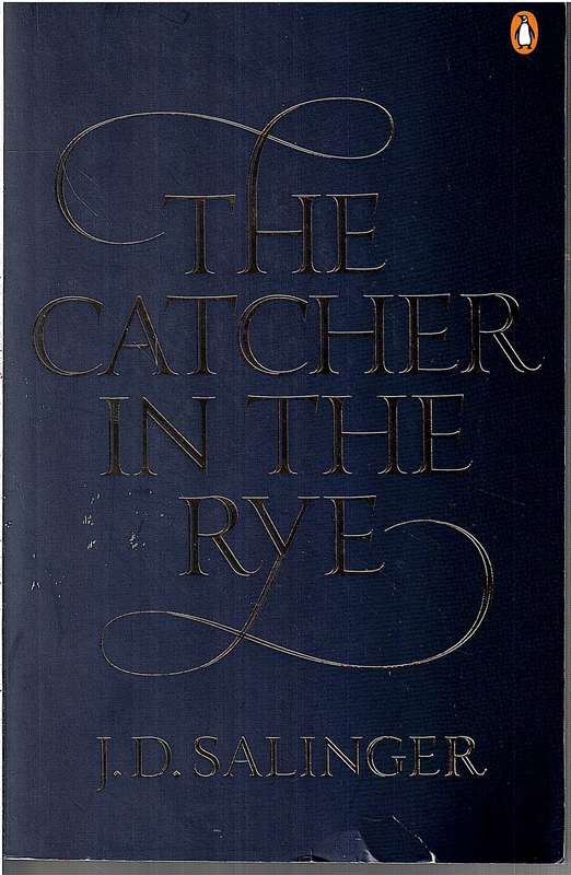 The Catcher in the Rye - JD Salinger