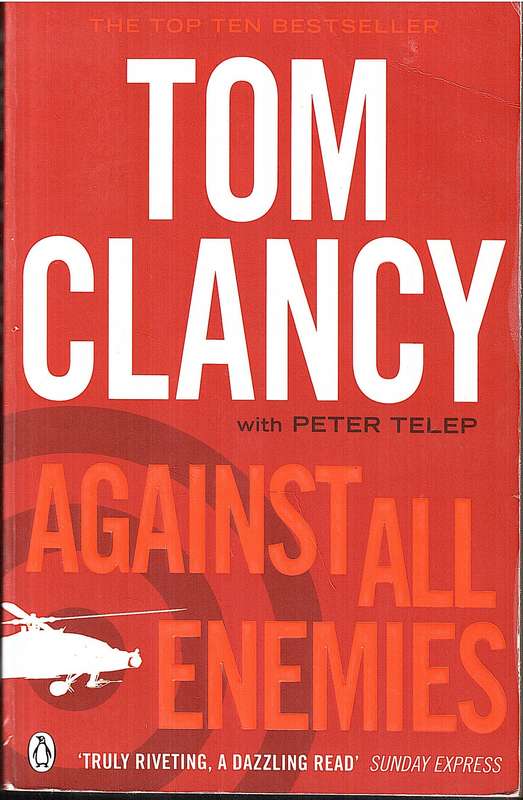 Against All Enemies - Tom Clancy with Peter Telep