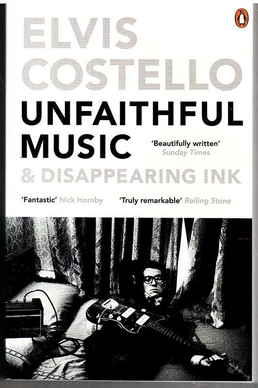 Unfaithful Music & Disappearing Ink - Elvis Costello