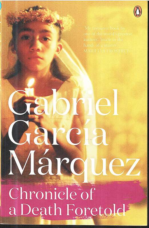 Chronicle of a Death Foretold - Gabriel Garcia Marquez