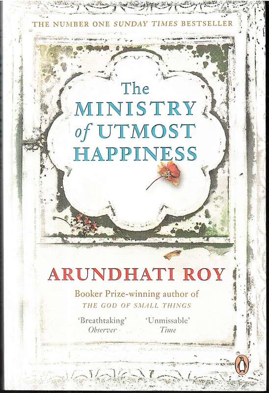 The Ministry of Utmost Happiness - Arundhati Roy