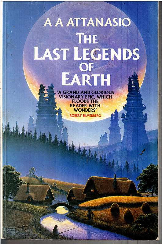 The Last Legends of Earth - AA Attamasio