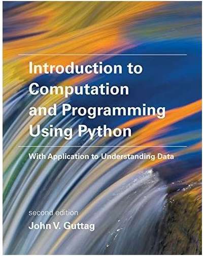 Introduction to Computation and Programming Using Python Second Edition - John V Guttag