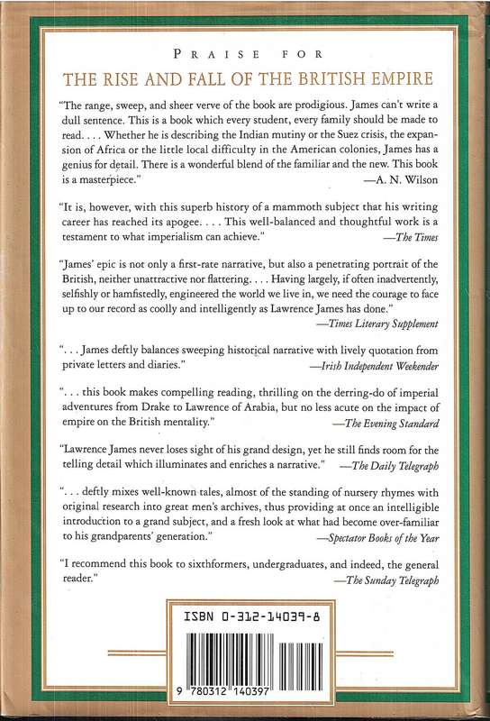 The Rise and Fall of the British Empire - Lawrence James