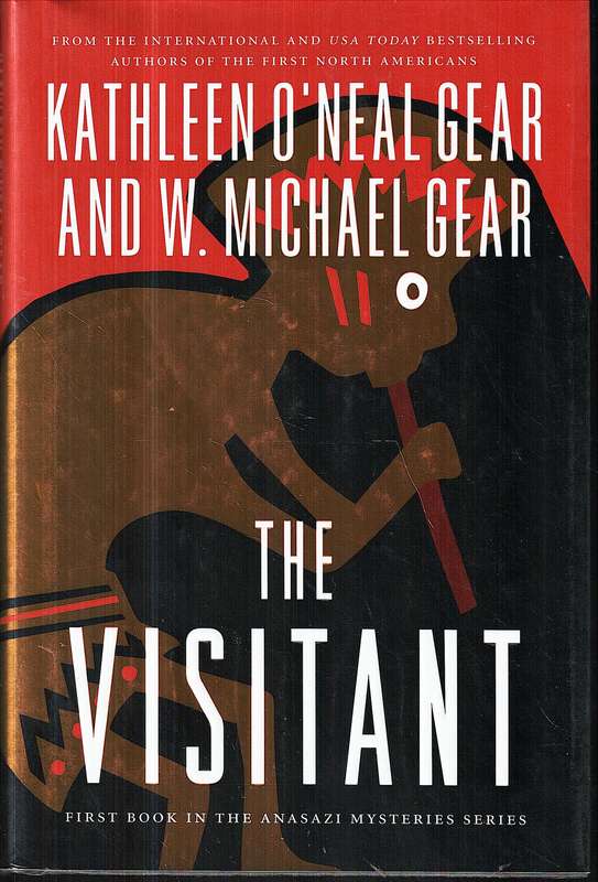 The Visitant (The Anasazi Mysteries 01) - Kathleen O'Neal Gear and W Michael Gear