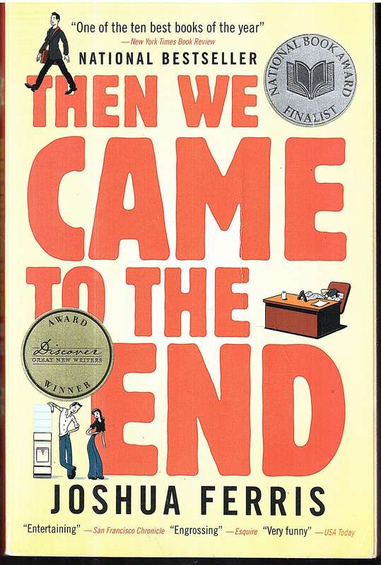 Then We Came To The End - Joshua Ferris
