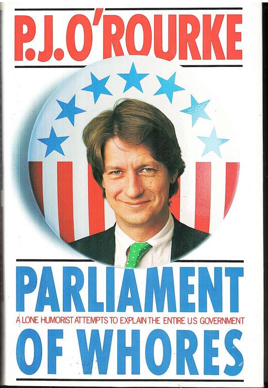Parliament of Wh0res - PJ O'Rourke
