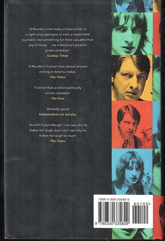 Age and Guile Beat Youth, Innocence and a Bad Haircut (1970-1995) - PJ O'Rourke
