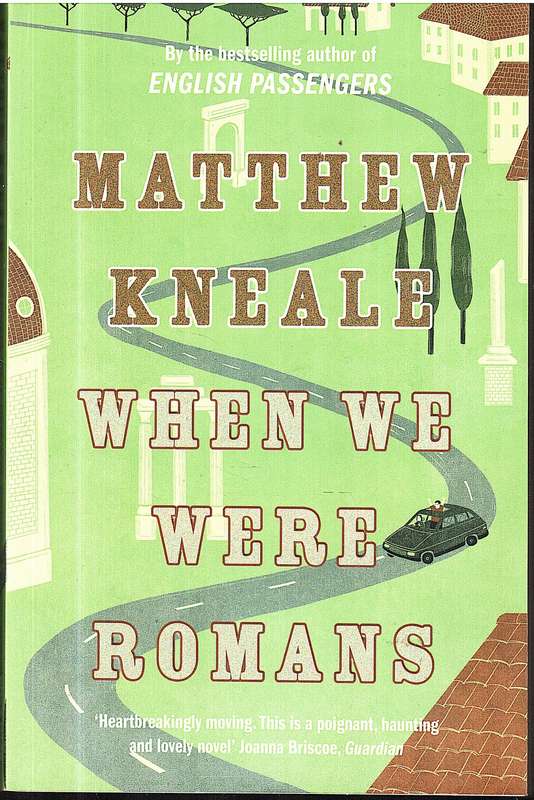 When We Were Romans - Matthew Kneale